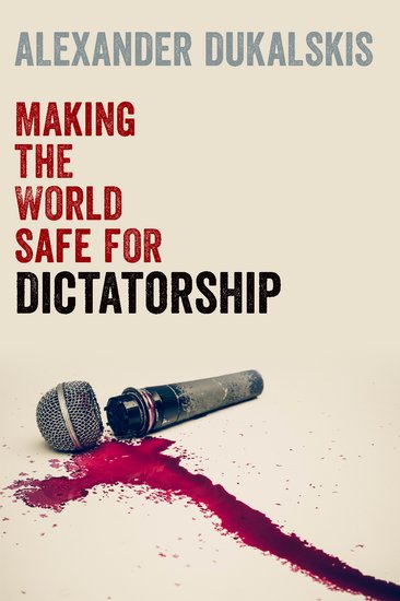 6+1 Questions About MAKING THE WORLD SAFE FOR Dictatorship